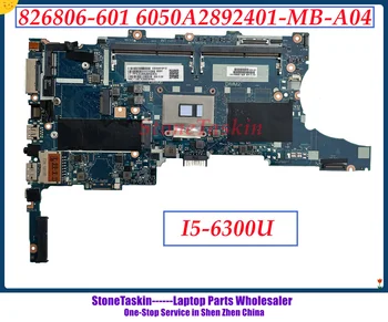 StoneTaskin 826806-001 За Дънната платка на лаптоп HP Elitebook 840 G3 6050A2892401-MB-A01 SR2F0 I5-6300U DDR4 Тестван на 100%