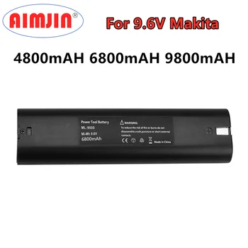 За MAKITA 9,6 В 4800/6800/9800mah NI-MH Батерия За електрически инструменти, резервни Части Батерия