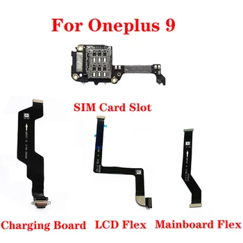 За Oneplus 9 Слот за SIM-карта, USB-порт за зареждане конектор за микрофонной антената, дисплея на борд, LCD дисплей, жак за дънната платка, гъвкав кабел