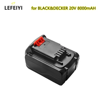 Литиево-йонна Акумулаторна Батерия 20V 8000mAh за електрически инструменти BLACK & DECKER LB20 LBX20 LBXR20