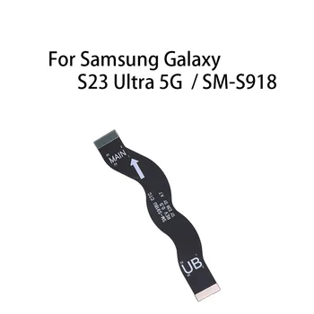 Оригинален конектор на дънната платка (LCD) Гъвкав кабел Samsung Galaxy S23 Ultra 5G/SM-S918